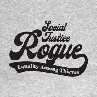 Social Justice D&D Classes - Rogue #1 T-Shirt